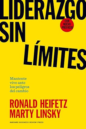 Portada libro 'Liderazgo sin límites' de Ronald Heifetz y Marty Linsky.