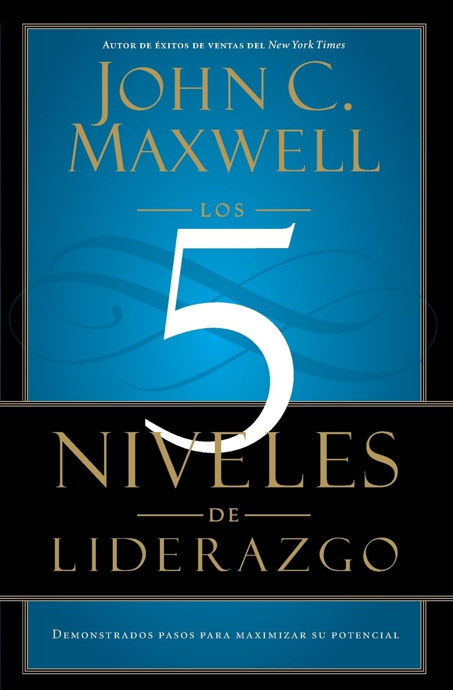 Portada libro 'Los 5 niveles del liderazgo' de John C. Maxwell.