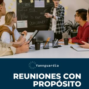 Ebook Reuniones con propósito: Guía Rápida Para Eliminar el Ruido y Generar Acción