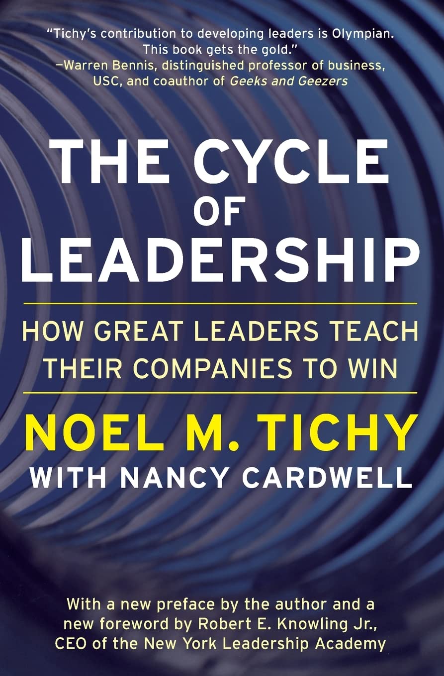 Libro 'The Cycle of Leadership: How Great Leaders Teach Their Companies to Win' de Noel M. Tichy